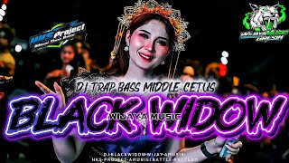 Download lagu DJ TRAP BLACK WIDOW WIJAYA MUSIC FULL BASS MIDDLE CETUS COCOK BUAT BATTLE mp3