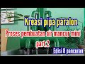 Kreasi Pipa Paralon Pvc Proses Pembuatan Air Mancur Mini Part 2 Edisi 8 Pancuran