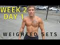 WEEK 2 DAY 1 | WEIGHTED PULL UPS & DIPS | PROGRESSIVE OVERLOAD TRAINING