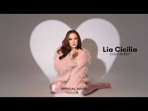 LIA CICILIA - CUEK BEBEK (OFFICIAL AUDIO)