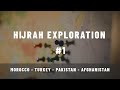 My Hijrah Exploration #1 | Morocco - Turkey - Pakistan - Afghanistan