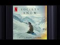 Over the River | Society of the Snow | Official Soundtrack | Netflix