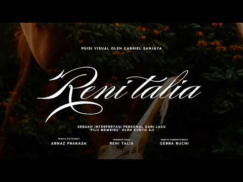 RENI TALIA (2026) | A Cinematic Interpretation of “Pilu Membiru” by @KuntoAji