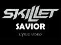 Skillet - Savior - 2003 - Lyric Video