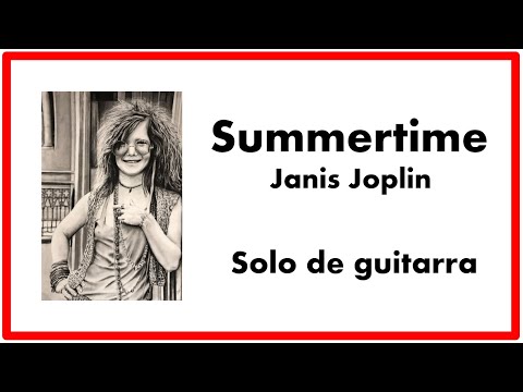 🎸 Summertime - Janis Joplin - Intro Solo tab 🎸 Como tocar en guitarra 🎸 - 2022 Tablature