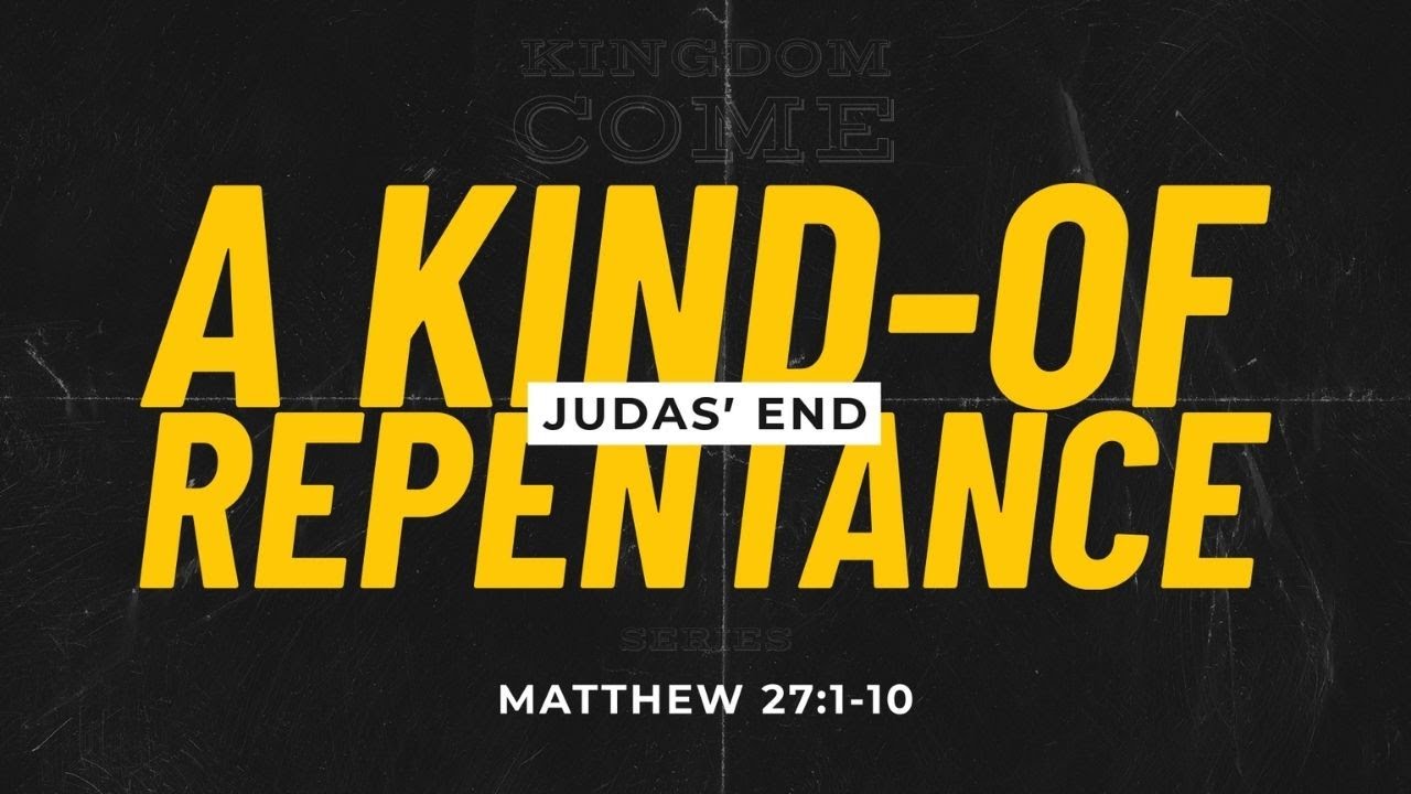 A Kind-Of Repentence: Judas' End