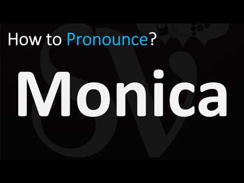 How to Pronounce Monica? (CORRECTLY)
