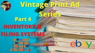 Selling Print Ads For Profit on eBay - Part 4 -  Inventory And Filing