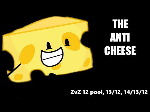 The Anti-Cheese | ZvZ: 12 pool, 13/12, 14/13/12