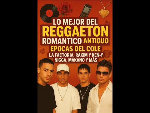 LO MEJOR DEL REGGAETON ROMANTICO ANTIGUO-CANCIONES COMPLETAS-EPOCAS DEL COLE( DJ JUAN)