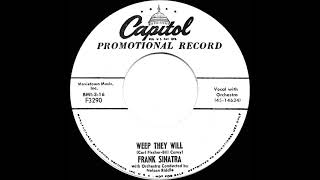 1956 Frank Sinatra - Weep They Will