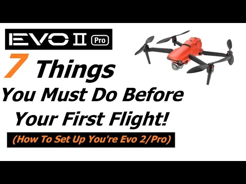 Autel Evo 2 Pro | 7 Things You Must Do Before Your First Flight | How To Set Up Evo 2 Pro!