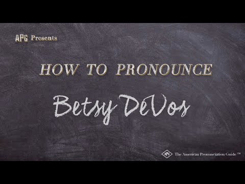 How to Pronounce Betsy DeVos (Real Life Examples!)