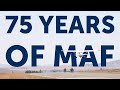 75 Years Of MAF