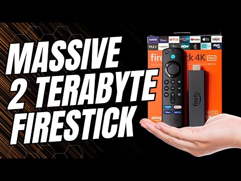 🔥 WORLDS LARGEST FIRESTICK - 2 TERABYTE UPGRADE FOR 4K MAX