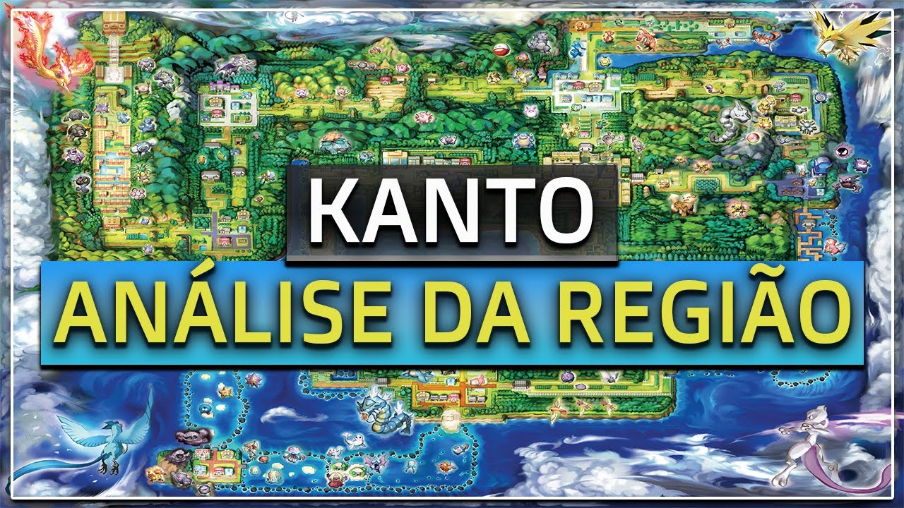 Kanto - Análise da Região | Onde a Nostalgia Começa
