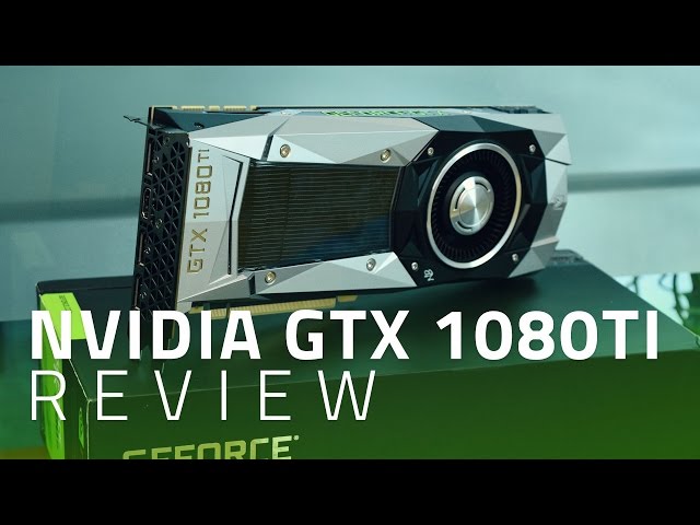 Nvidia Geforce Gtx 1080 Ti Founders Edition Review Ndtv Gadgets 360