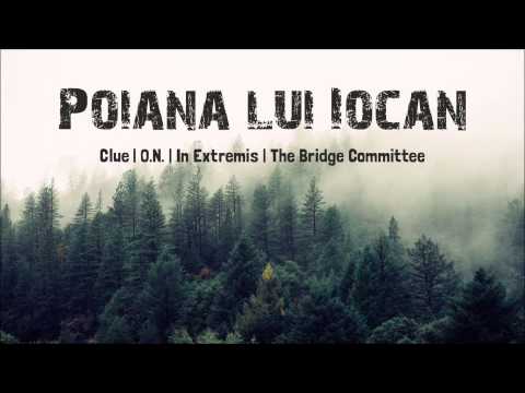 Clue | O. N. | In Extremis | The Bridge Committee - Poiana lui Iocan  (SickSound Crew)