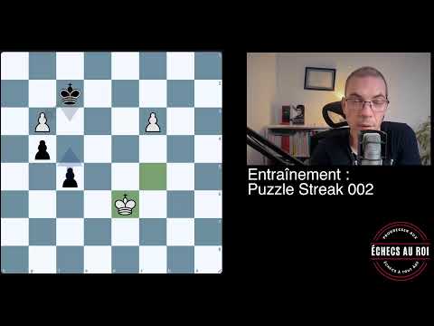 🔴 Entraînement : Puzzle Streak 002
