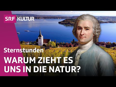 Rousseau: The humorless thinker who provoked | Philosophy | Swiss places of thought | SRF Culture