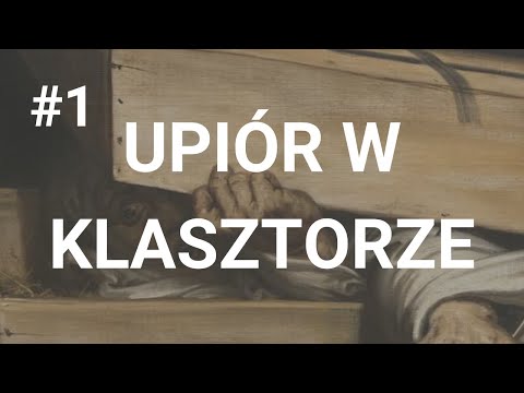 #1 UPIÓR W KLASZTORZE  | Makabreski podkast