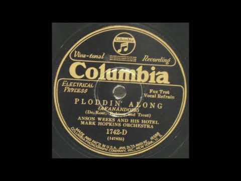 Ploddin' Along - Anson Weeks and His Hotel Mark Hopkins Orchestra - 1929 - HQ Sound