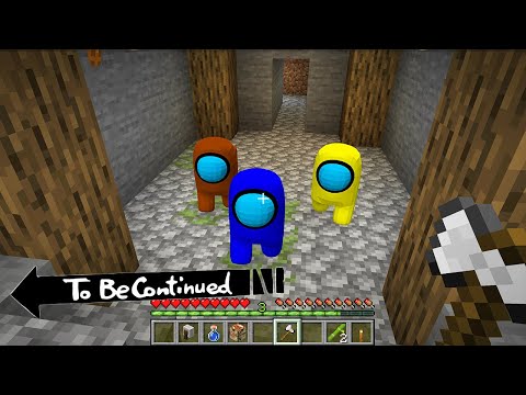 Real AMONG us in MINECRAFT not CLICK BAIT - To Be Continued