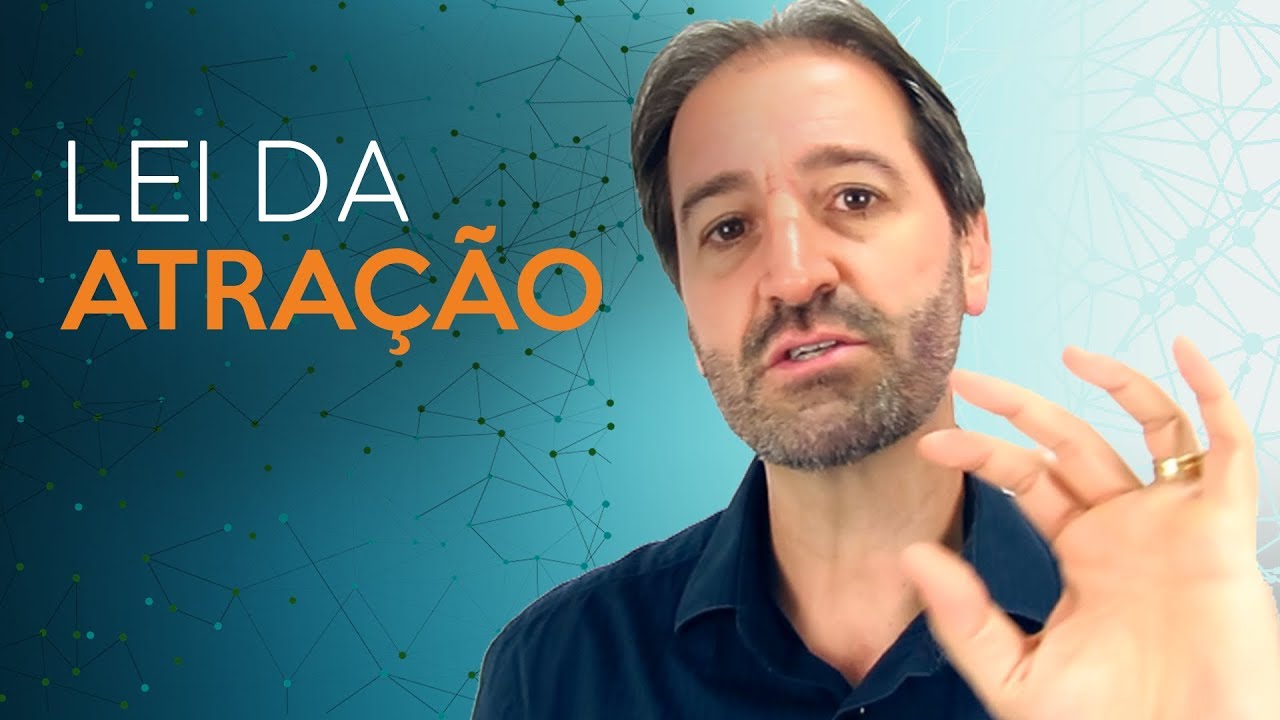 ESSA É A VERDADE SOBRE A LEI DA ATRAÇÃO