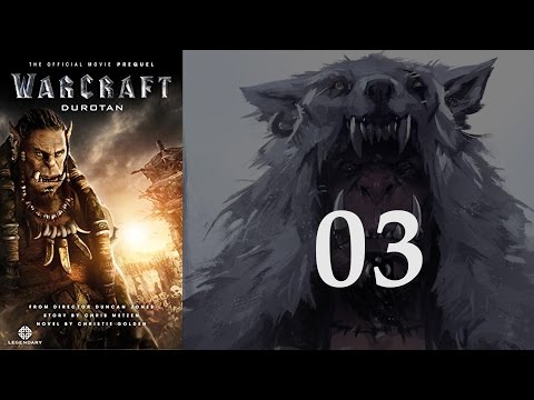 WoW Audiobook: Durotan - The Official Prequel to the Movie - 03