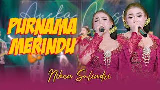 Download lagu Niken Salindry PURNAMA MERINDU... mp3
