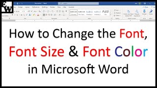 How to Change the Font, Font Size, and Font Color in Microsoft Word