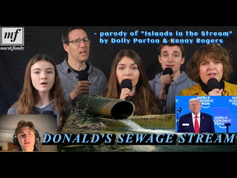 "Donald's Sewage Stream" - Marsh Family adapt "Islands in the Stream" by Dolly Parton & Kenny Rogers