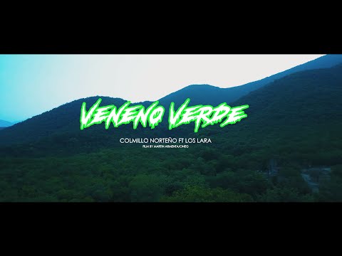 Colmillo Norteño & Los Lara - Veneno Verde