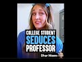 College Student SEDUCES Professor What Happens Next Will SURPRISE YOU Dhar Mann Tik Tok Reupload