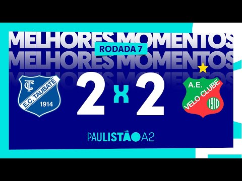 Taubaté 2 x 2 Velo Clube - 7ª rodada do Paulistão A2