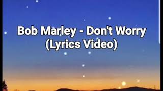 Download lagu Bob Marley Don t Worry... mp3