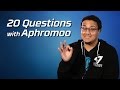 CLG Aphromoo | 20 Questions 