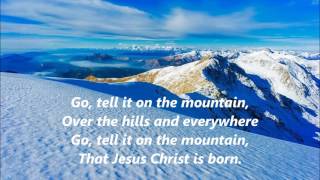Go Tell It on the Mountain words lyrics CHRISTMAS SPIRITUAL sing along song songs