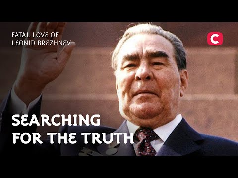 Fatal Love of Leonid Brezhnev – Searching for the Truth | History | Documentary 2022 | Soviet Union