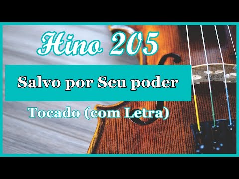 Hino 205 CCB (Com Letra) Salvo por Seu poder, Hinário 5 CCB Tocado Quarteto de Cordas, Hinos CCB