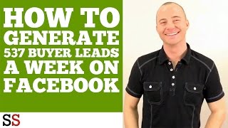 How to Generate 537 Buyer Leads a Week on Facebook