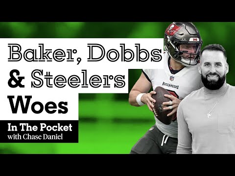 Impressive Baker Mayfield, Josh Dobbs shines, Steeler woes & defense | In the Pocket w/ Chase Daniel
