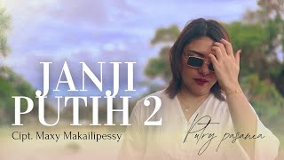 Download lagu JANJI PUTIH 2 - Putry Pasanea mp3 Download lagu JANJI PUTIH 2 - Putry Pasanea mp3