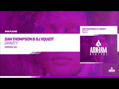 Dan Thompson & DJ Xquizit - Gravity [Arkham Digital (IHU)] (Full Track)