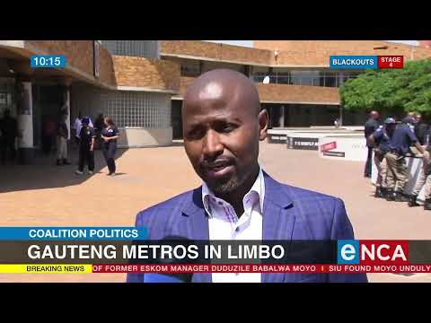 Coalition Politics Gauteng metros in limbo