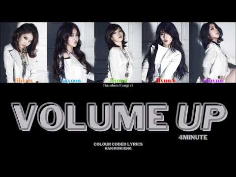 [REUPLOAD] 4MINUTE (포미닛) - Volume Up [Colour Coded Lyrics Han/Rom/Eng]