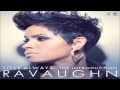 RaVaughn All I Ever Wanted