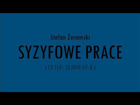 Stefan Żeromski "Syzyfowe prace" - rozdział 3 | Oliwia Rojek