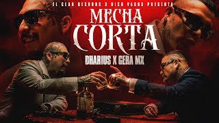 Dharius X Gera MX - Mecha Corta (Video Oficial)