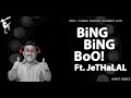 Bing Bing Boo FT. Jethalal Gada